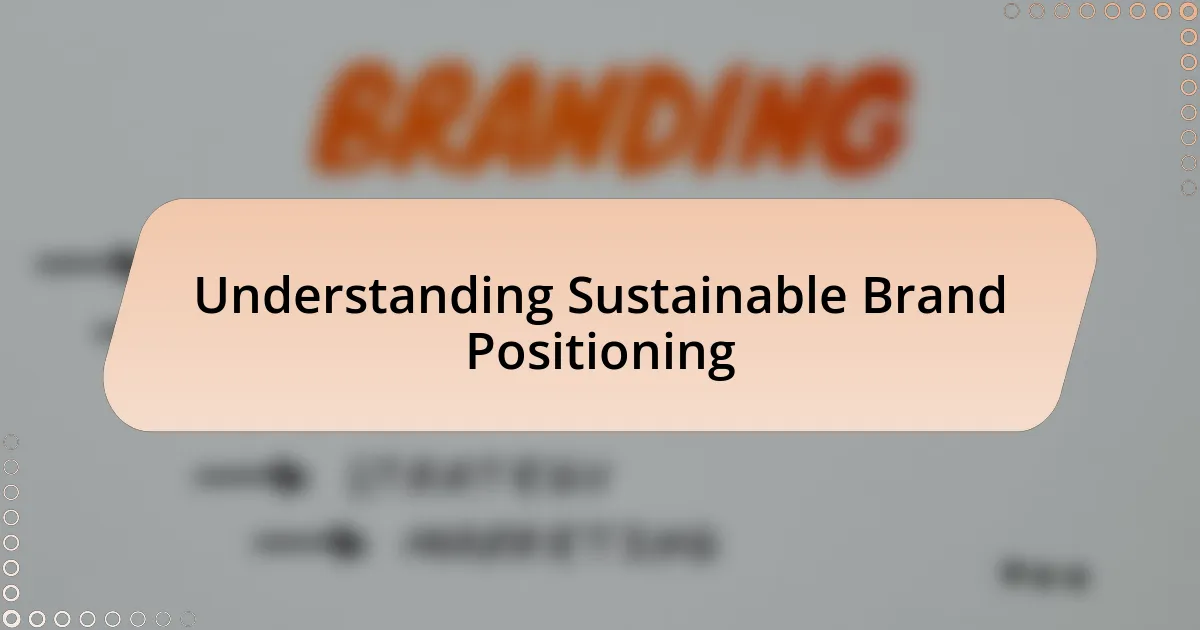 Understanding Sustainable Brand Positioning